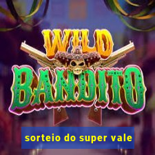 sorteio do super vale